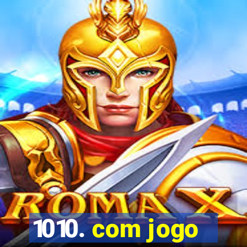1010. com jogo